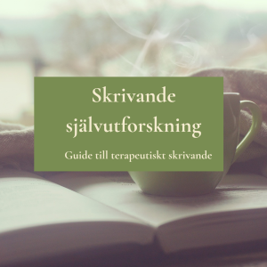 E-bok: Skrivande självutforskning – guide till terapeutiskt skrivande